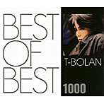 T‐BOLAN/BEST OF BEST 1000 T-BOLAN