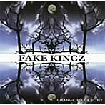 FAKE KINGZ/Change my destiny
