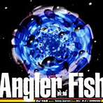 DJ YAS/ANGLER FISH