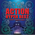 ACTION/ACTION HYPER BEST〜20th Anniversary〜