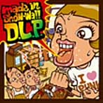 D.L.P./made in show-wa！！