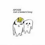 APOGEE/Just a Seeker’s Song