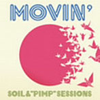 SOIL＆‘PIMP’SESSIONS/MOVIN’