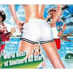 関口和之＆砂山オールスターズ（CAPTAIN MOOK＆SAZAN ALL STARS）/World Hits！？ of Southern All Stars