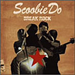 スクービードゥー/BREAK ROCK