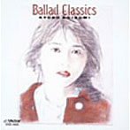 小泉今日子/Ballad Classics+1（紙ジャケット仕様）