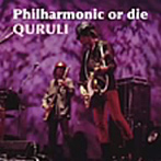 くるり/Philharmonic or die