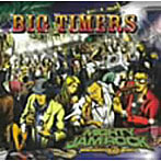 MIGHTY JAM ROCK/BIG TIMERS