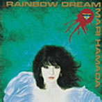 浜田麻里/RAINBOW DREAM（紙ジャケット仕様）