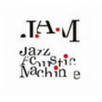 J.A.M/JAZZ ACOUSTIC MACHINE