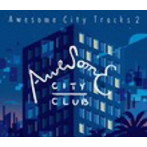 Awesome City Club/Awesome City Tracks 2