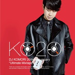 DJ KOMORI/20th Anniversary Ultimate Mixtape