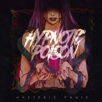 ヒステリックパニック/Hypnotic Poison