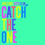 Awesome City Club/Catch The One（通常盤）