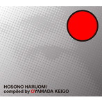 細野晴臣/HOSONO HARUOMI Compiled by OYAMADA KEIGO