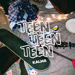 KALMA/TEEN TEEN TEEN