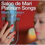 ミズノマリ/Salon de Mari Platinum Songs（Special Edition）