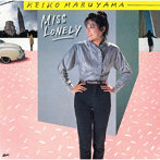 丸山圭子/MISS LONELY