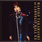 高橋真梨子/CARNEGIE HALL N.Y. COMPLETE LIVE