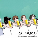 PHONO TONES/SHARE