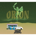 SPECIAL OTHERS ACOUSTIC/ORION（通常盤）