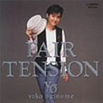 荻野目洋子/FAIR TENSION［＋α］（紙ジャケット仕様）