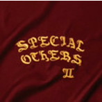 SPECIAL OTHERS/SPECIAL OTHERS II（初回限定盤）