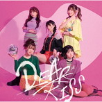 DEAR KISS/ダンスはキスのように、キスはダンスのように（初回限定盤A）【DEAR盤】（DVD付）