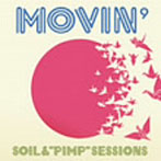 SOIL＆‘PIMP’SESSIONS/MOVIN’（初回限定盤）（DVD付）