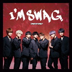 ONE N’ ONLY/I’M SWAG（TYPE-C）