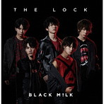 BLACK M！LK/THE LOCK