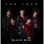 BLACK M!LK/THE LOCK