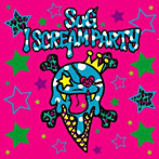 SuG/I SCREAM PARTY
