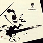 MINEHAHA/響