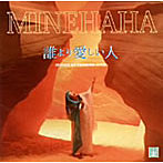 MINEHAHA/誰より愛しい人