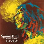 Spinna B-ill ＆ The Cavemans/LIVE！！