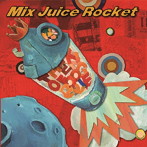 KING OF ROOKIE/ミックスジュースロケット