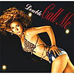 DOUBLE/Call me（DVD付）