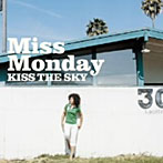 Miss Monday/KISS THE SKY