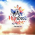 A Hundred Birds/Free feat.TeN