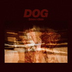 シンガーズハイ/DOG