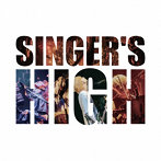 シンガーズハイ/SINGER’S HIGH