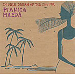 ピアニカ前田/DOUBLE DREAM OF THE SUMMER