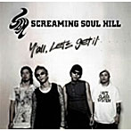 SCREAMING SOUL HILL/Y’all，Let’s get it
