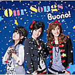 Buono！/Our Songs（初回限定盤）（DVD付）
