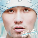 Peter Man/Don’t Give Up