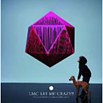LM.C/LET ME’CRAZY！！（初回限定盤A）（DVD付）