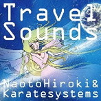 NaotoHiroki＆Karatesystems/Travel Sounds