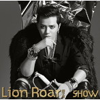 SHOW/Lion Roar 獅子吼