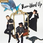 w-inds./Boom Word Up（初回限定盤A）（DVD付）